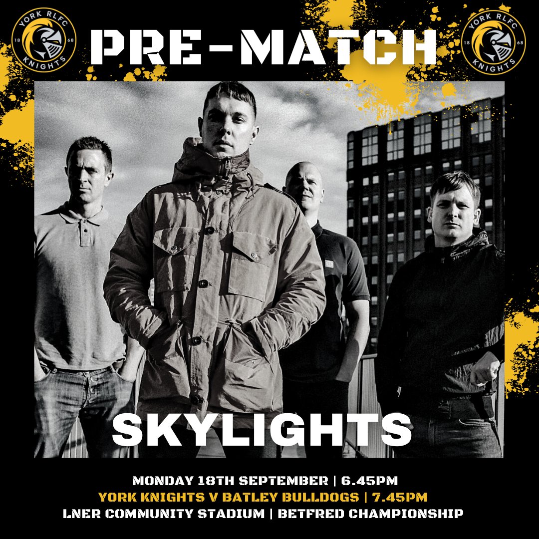 Skylights and York Knights ✊️💥 

York RLFC are delighted to announce that  Skylights will perform at the LNER Community Stadium ahead of our clash against Batley Bulldogs on Monday 18th September (7.45pm). 

We'll be playing a 30-minute set from 6.45pm in our first ever