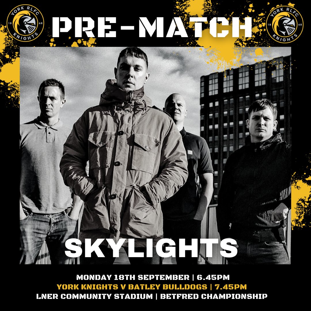 Skylights and York Knights ✊️💥 York RLFC are delighted to announce that  Skylights will perform at the LNER Community Stadium ahead of our clash against Batley Bulldogs on Monday 18th September (7.45pm). We'll be playing a 30-minute set from 6.45pm in our first ever…