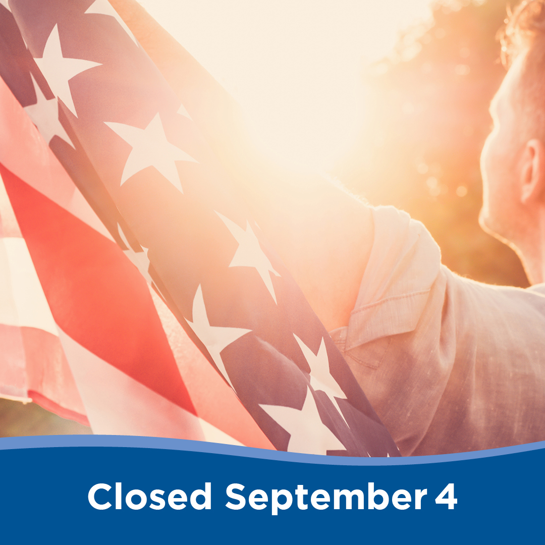 Our branches will be closed for Labor Day on September 4. However you choose to celebrate, we hope you enjoy your day! Access your accounts anytime: bit.ly/3a0PW7r