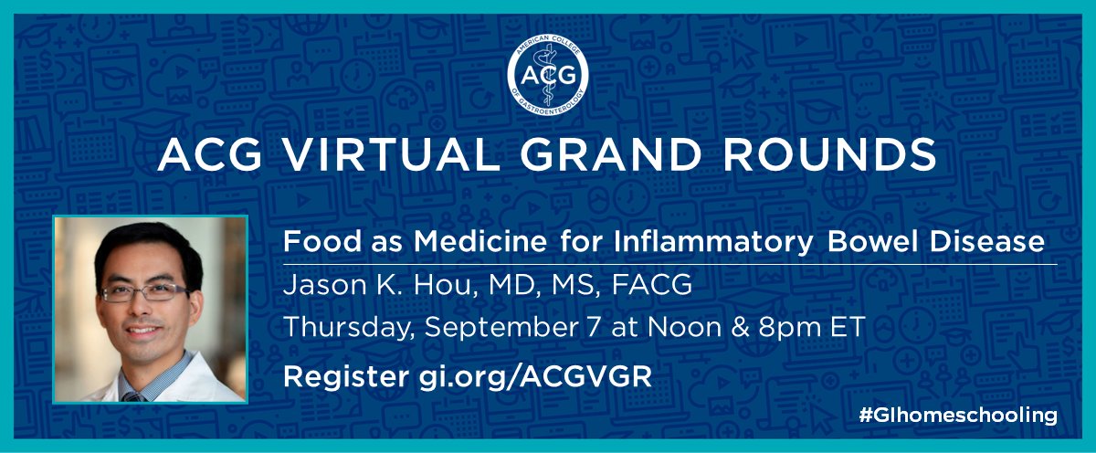 Join ACG for the next Virtual Grand Rounds—
Diet, Nutrition, and Inflammatory Bowel Disease: Digesting the Facts w/ Jason K. Hou, MD, MS, FACG

Thursday, September 7 at Noon &amp; 8pm ET
➡️ register.gotowebinar.com/register/39217…

<a href="/JasonHouMD/">Jason Hou</a> <a href="/ColleenWebbRD/">Colleen Webb MS RDN</a>