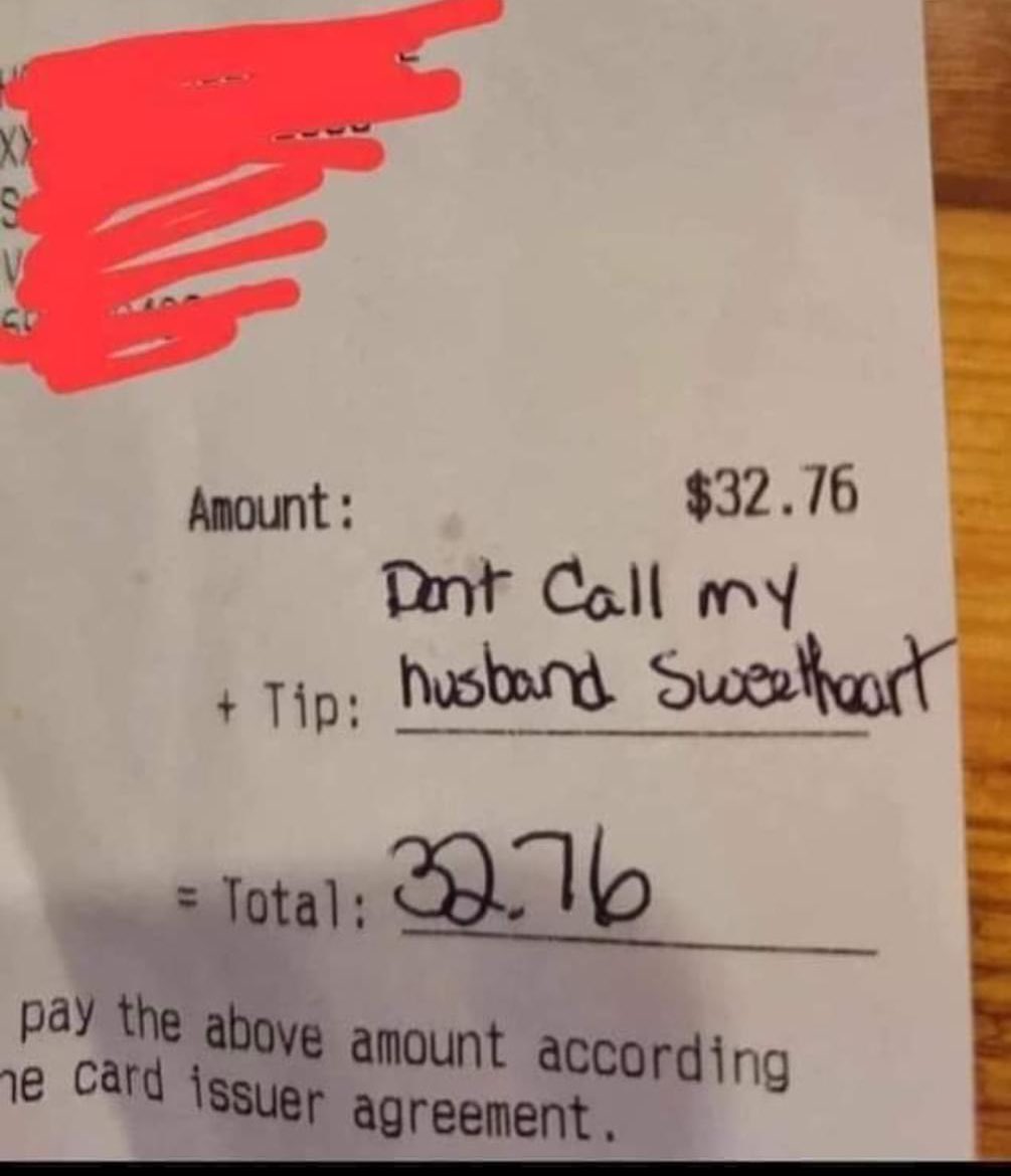 I see stuff like this and I get SO mad.

They don’t want your SO, but even if they did, and this is all it takes to “steal them”, then perhaps you have bigger problems to worry about. 

If you know tipping is a huge part of their income don’t be like this…

#TipYourServer