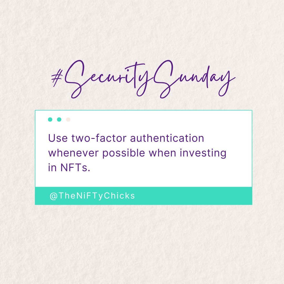 Use two-factor authentication whenever possible when investing in NFTs.
💋
#TheNiFTyChicks
#NFTSecurity #SecuritySunday #Digital Assets #ProtectYourNFTs #NFTCommunity