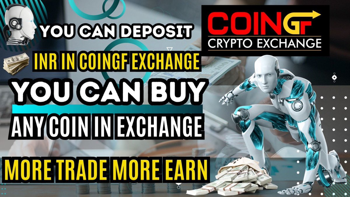 Coingfexchange's tweet photo. #CoinGfExchange you can deposit INR you can Buy any coin in exchange more trade more earn #CoinGF https://t.co/bB8CmhddSF
