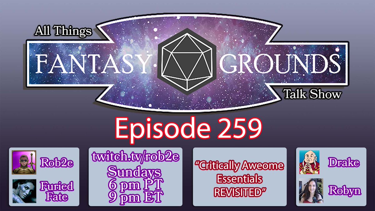 All Things <a href="/FantasyGrounds2/">Fantasy Grounds VTT</a> #TalkShow - Critically Awesome Essentials REVISITED! Tonight at 6pm PT.

Hang out with me, <a href="/FuriedFate/">Furied Fate</a>, <a href="/Robyn1XP/">Robyn Nix</a> and <a href="/DrakeTakes1/">Drake</a>
Ask questions. And possibly win something.
#dnd5e #TeamTwohy #rpg #VTT

Streaming live on twitch.tv/rob2e