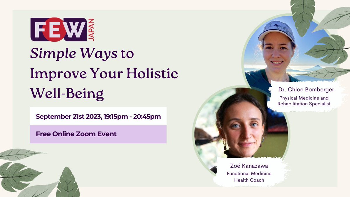 Join us for our FEW Japan September event on September 21st from 7:15pm online - Simple Ways to Improve your Holistic Well-Being

fewjapan.com/holistic-well-… - Open to all women.