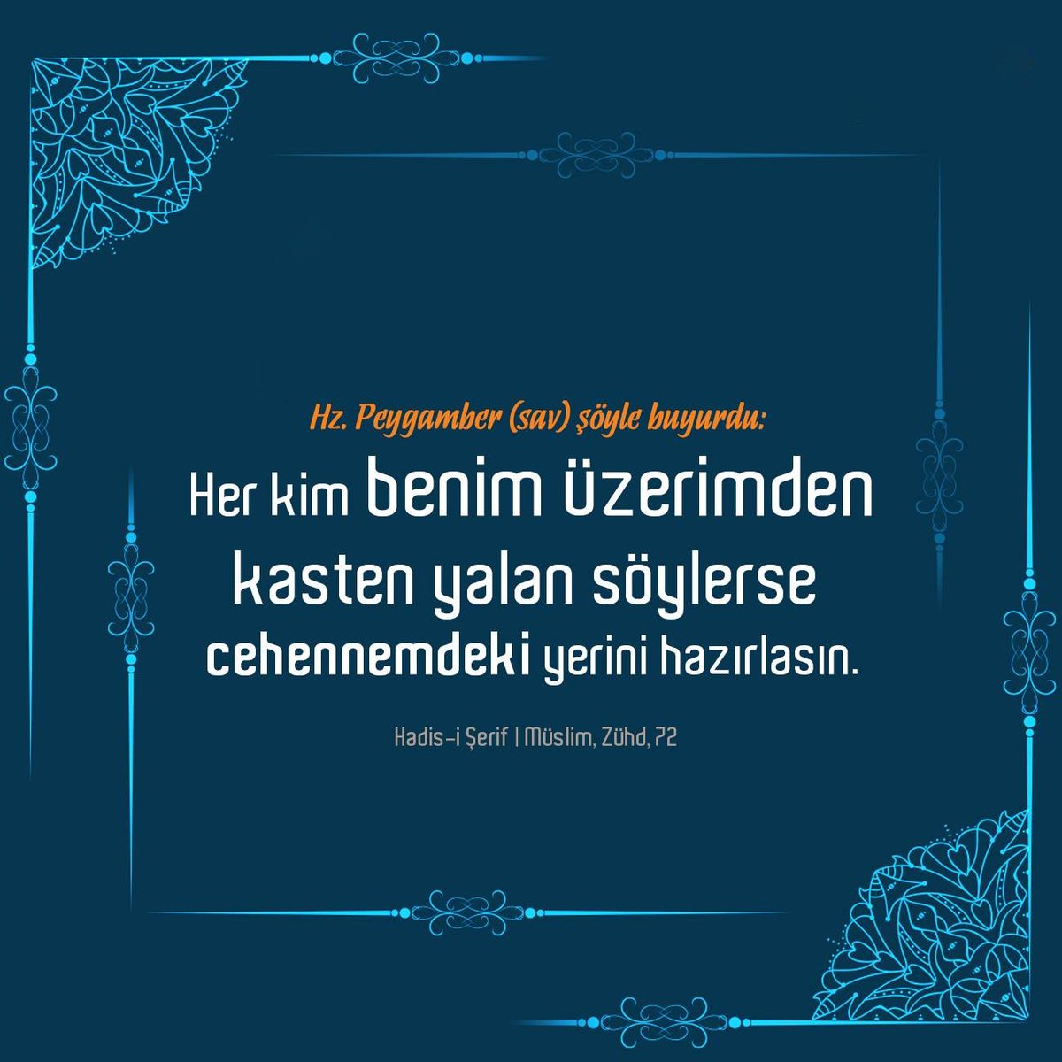 duagunu's tweet photo. "Her kim benim üzerimden kasten yalan söylerse cehennemdeki yerini hazırlasın." 

Hadis-i Şerif  | Müslim, Zühd, 72 | https://t.co/ITjSD7EJ4h