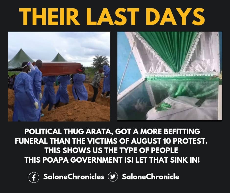 Arata got a befitting funeral than the August 10 victims. That tells you the type of people these Poapa are! Let that sink in! #SaloneTwitter #SaloneX