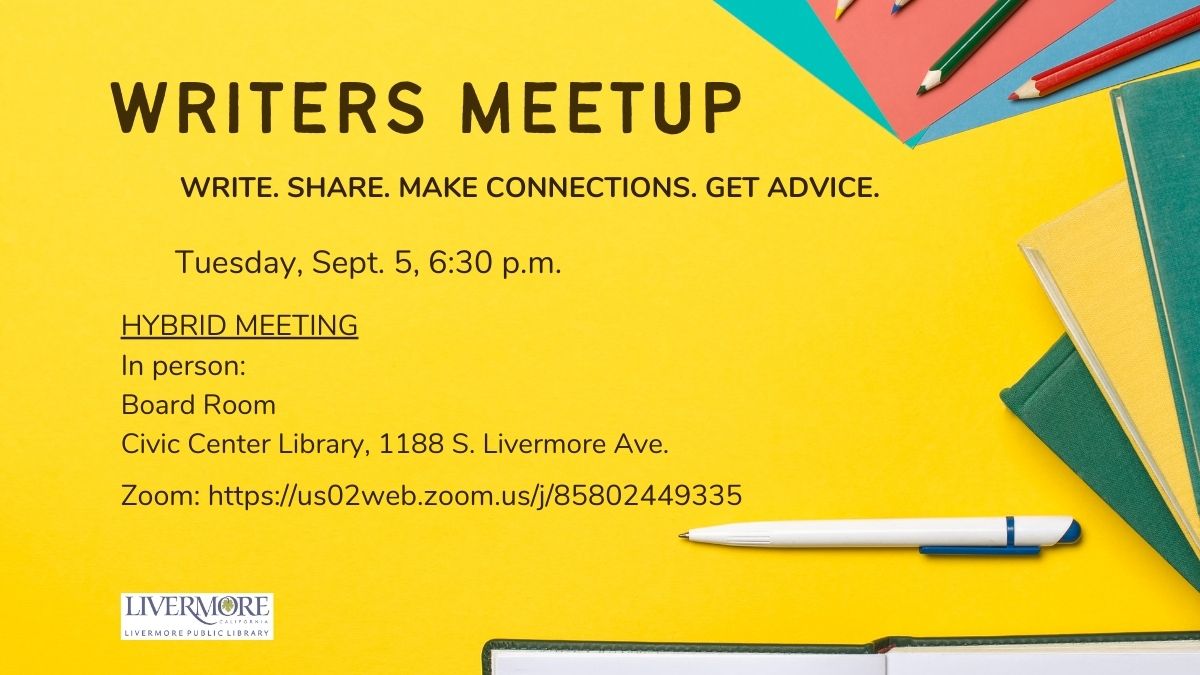 LivLibrary's tweet image. #WritersMeetup 9/5/23, 6:30-8:30pm, in #CivicCenterLibrary Board Rm &amp;amp; on Zoom us02web.zoom.us/j/85802449335 . #LivermoreWriters 18+ from aspiring beginners to experienced published writers are invited to connect, find support &amp;amp; motivation to write. Hosted by Syd Dent. 
 #WritingGroup