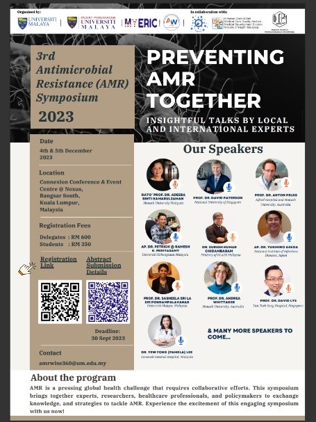 🌐 Exciting News! Join us for the 3rd Antimicrobial Resistance (AMR) Symposium hosted by Universiti Malaya and Universiti Malaya Medical Centre. 🦠🔬 🗓Date: Dec 4-5, 2023 📍Venue: Connexion Conference Event Centre @ Nexus, KL, Malaysia 🙏💚🙏