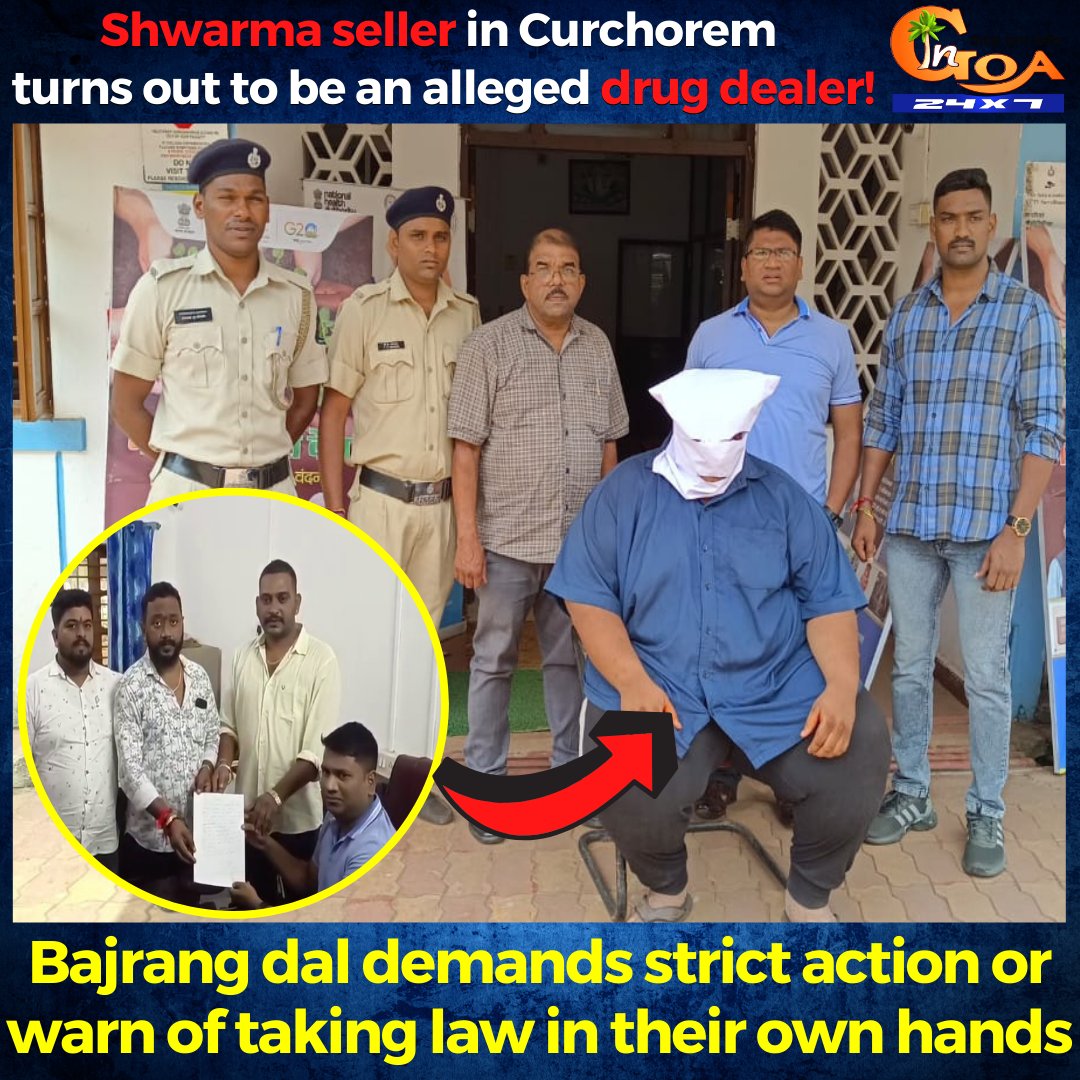 InGoa24x7's tweet image. Shwarma seller in Curchorem turns out to be an alleged drug dealer! Bajrang dal demands strict action or warn of taking law in their own hands
WATCH : youtu.be/ncrdSNHiR2o

#Goa #GoaNews #DrugDealer #Curchorem #BajrangDal #strict #action