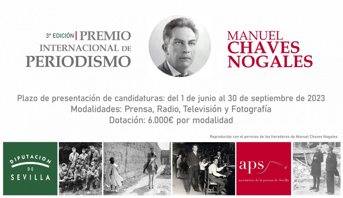 aprensasevilla's tweet photo. Hasta el 30 de septiembre, puedes presentar tus trabajos a la 3ª edición del Premio Internacional de #Periodismo 'Manuel #ChavesNogales', convocado por 
@DIPUSEVI y la APS.

✅Cuatro categorías: prensa, radio, TV y fotografía, dotadas con 6.000€ cada una.
https://t.co/0A1bqrnZBq https://t.co/xNKVnhZhAd