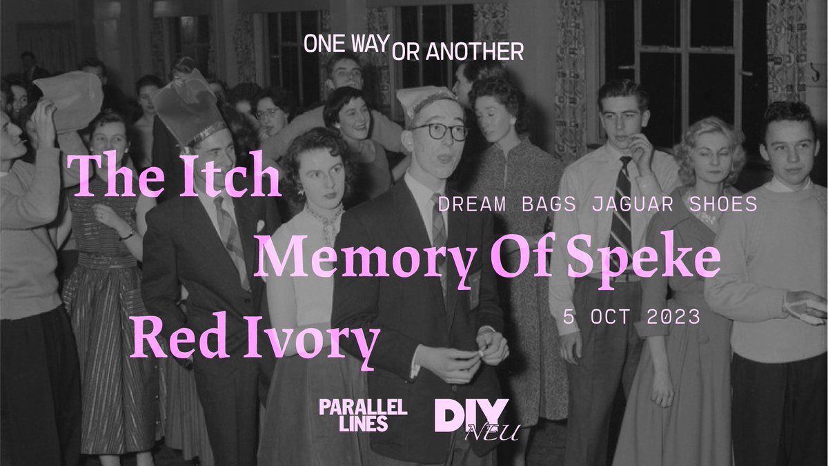 LiveNationUK's tweet photo. ON SALE: @parallellinesuk new music night in collaboration with @diymagazine, One Way or Another, kicks off at London's Dream Bags @JaguarShoesCo next month, with an incredible line-up featuring #TheItch, #MemoryofSpeke &amp; #RedIvory 🤩
 
Get tickets 👉 https://t.co/Yu8Udv7Wjf https://t.co/hHkSuuYqHr
