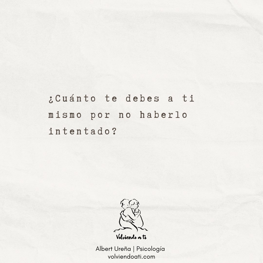 alberturma's tweet photo. ¿Eres consciente de cuánto te debes por no haberlo intentado? 
Debes intentarlo. Debes hacerlo por ti. Porque te mereces darte todas las oportunidades posibles.

#saludmental #desarrollopersonal #psicología #reflexionesdevida https://t.co/wxfRJ2dTq8