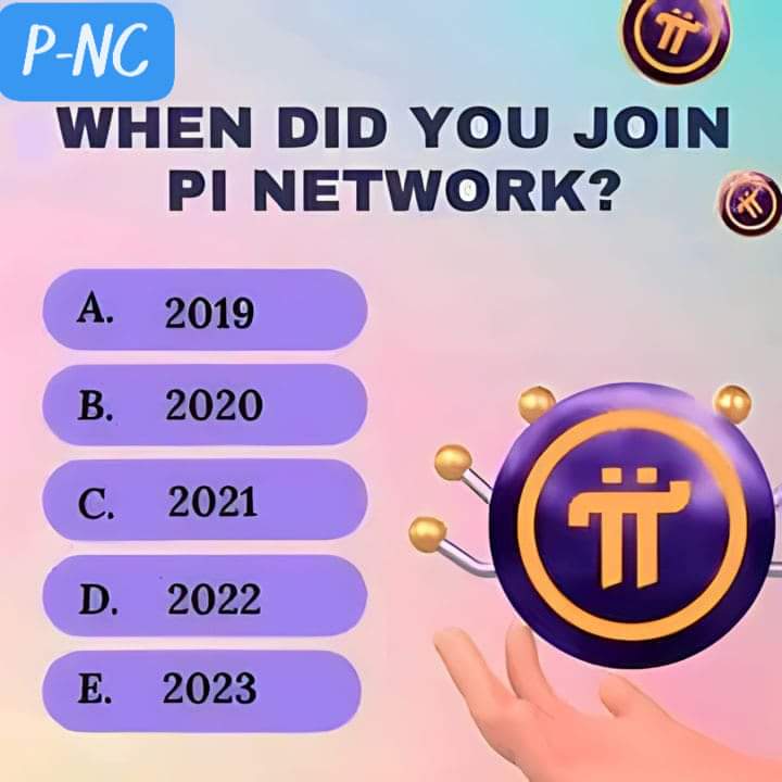 When did you join Pi Network?  
Please enter your answer🟣
#PiNetwork #web3 #BLOCKCHAIN