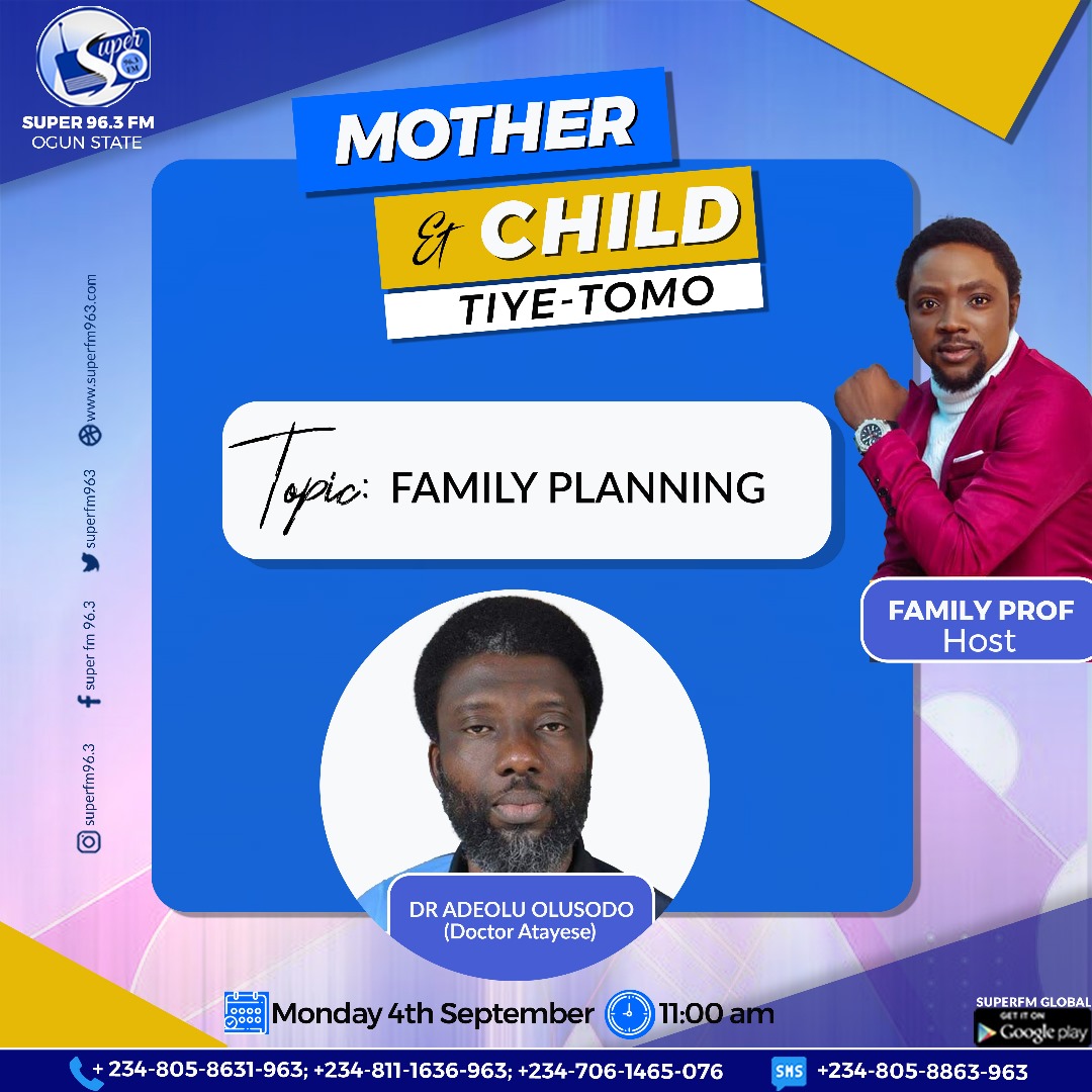 Let's Discuss The Importance of Family Planning in Shaping Strong, Healthy, and Happy Families.

Join <a href="/familyprofessor/">Thefamilyprofessor</a> on MOTHER AND CHILD today at exactly 11 am alongside the guests as they discuss the topic "Family Planning"

Follow us <a href="/Superfm963/">Super 96.3FM - Nõ. 1 Family Radio</a> to stay updated!