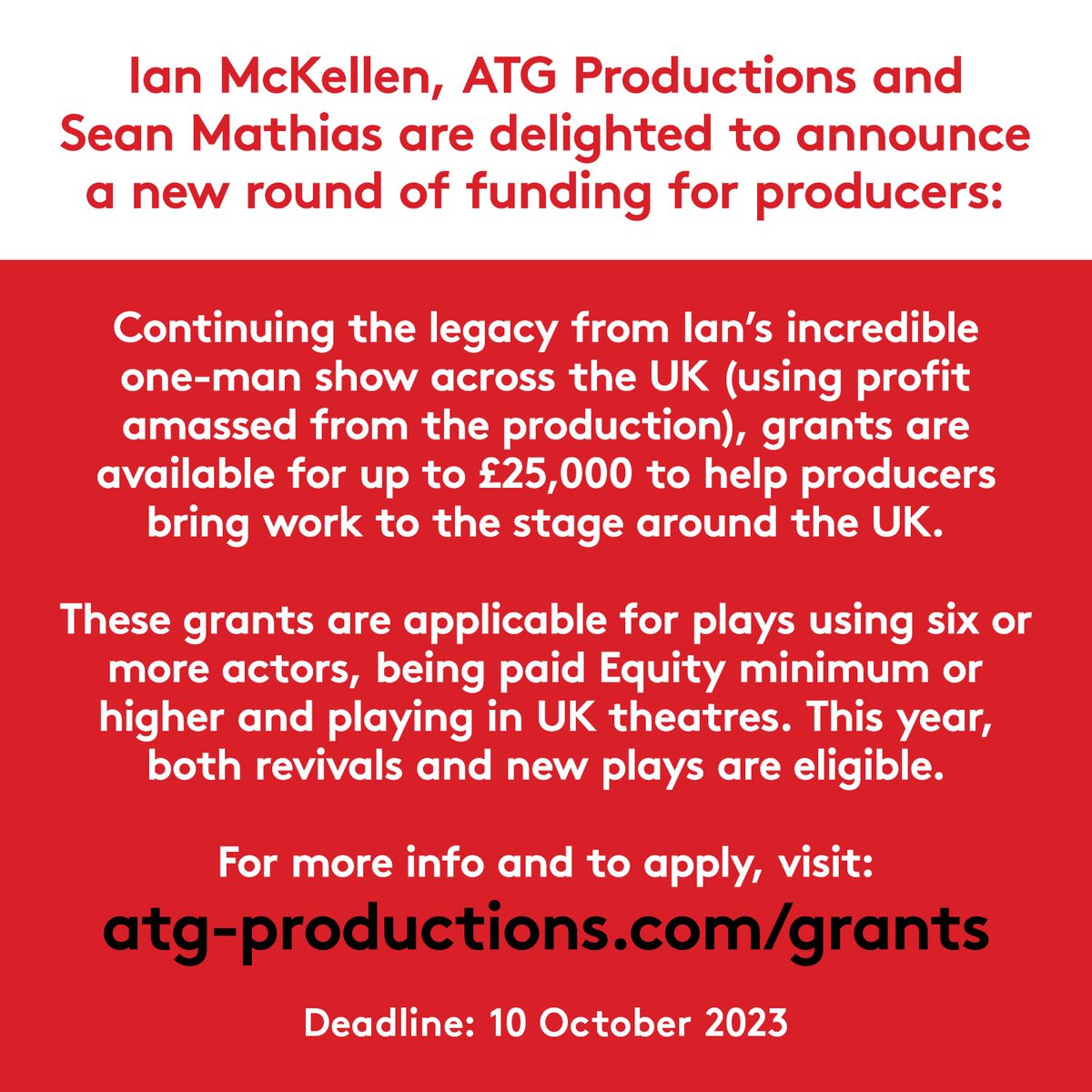 In partnership with @IanMcKellen, we have just reopened applications for grants of up to £25,000 - aimed at emerging producers wanting to bring work to the stage. If you'd benefit, visit atg-productions.com/grants to apply.