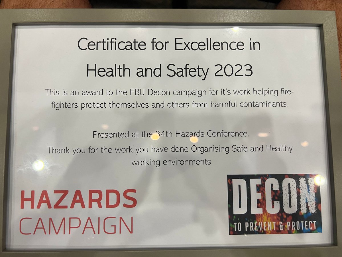 Proud to see the @fbunational #FBUDECON Campaign to Prevent & Protect awarded a Health & Safety Certificate for Exellence at the @hazardscampaign #Haz23 Conference at Keele University on Saturday. #JoinAUnion