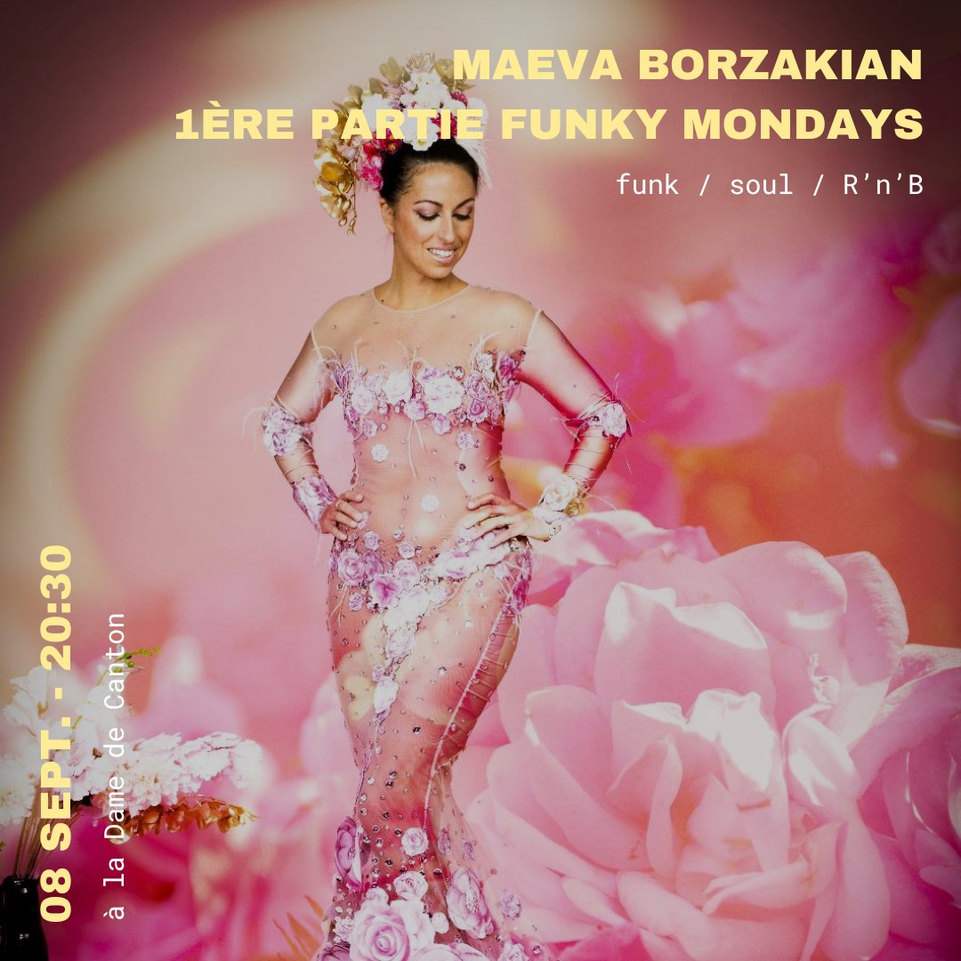 VENDREDI 8 SEPTEMBRE | Funk, soul, R'n'B

MAËVA BORZAKIAN + FUNKY MONDAYS 

#concertparis #sortiraparis #ladamedecanton
