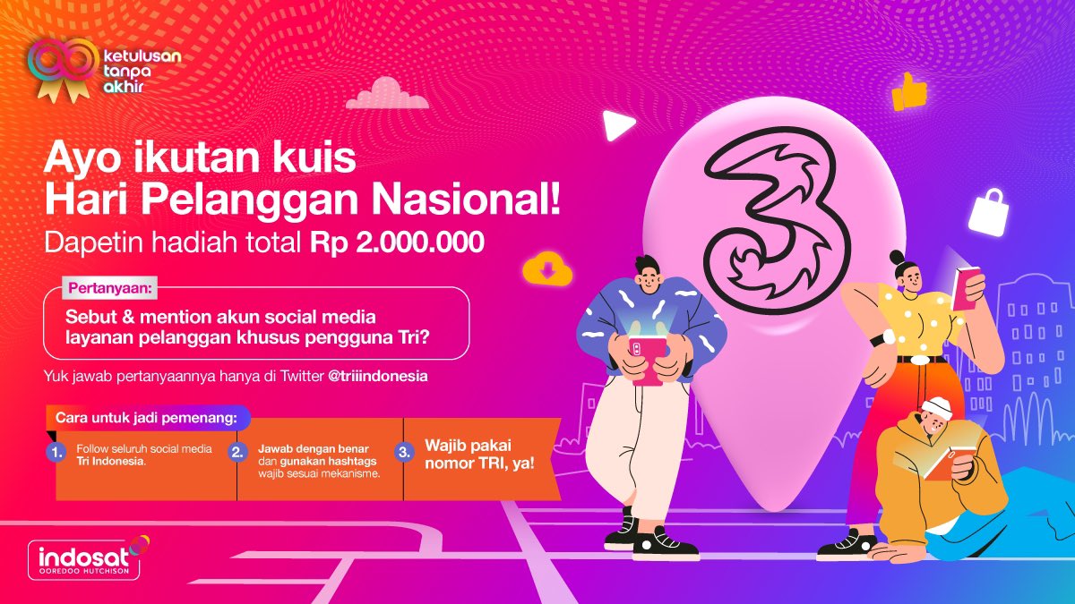 Kuis spesial buat seluruh pelanggan Tri! 🥳

Di Hari Pelanggan Nasional, Tri mau bagi-bagi hadiah pulsa total 2 juta rupiah buat 10 orang pemenang nih, Gaes.