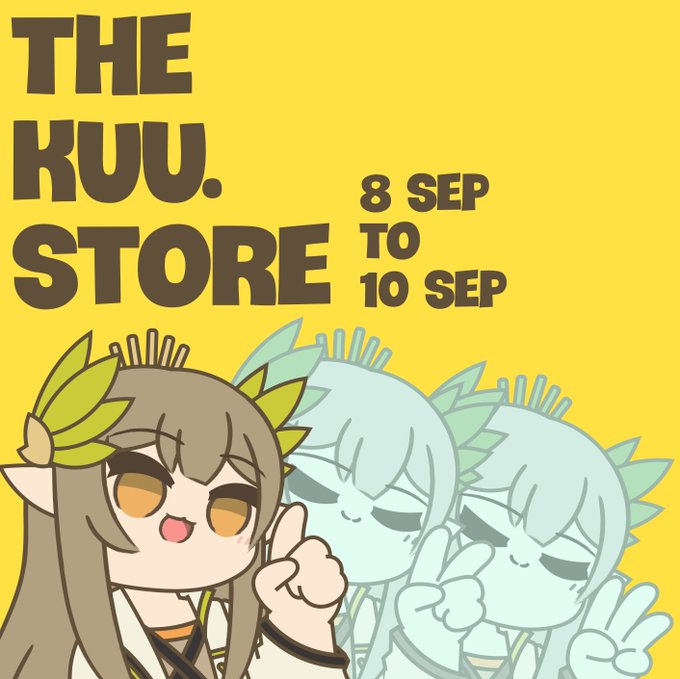 IT'S HAPPENING! (Again)The Kuu. Store will be open once again from 8 Sep to 10 Sep! More details to come! 