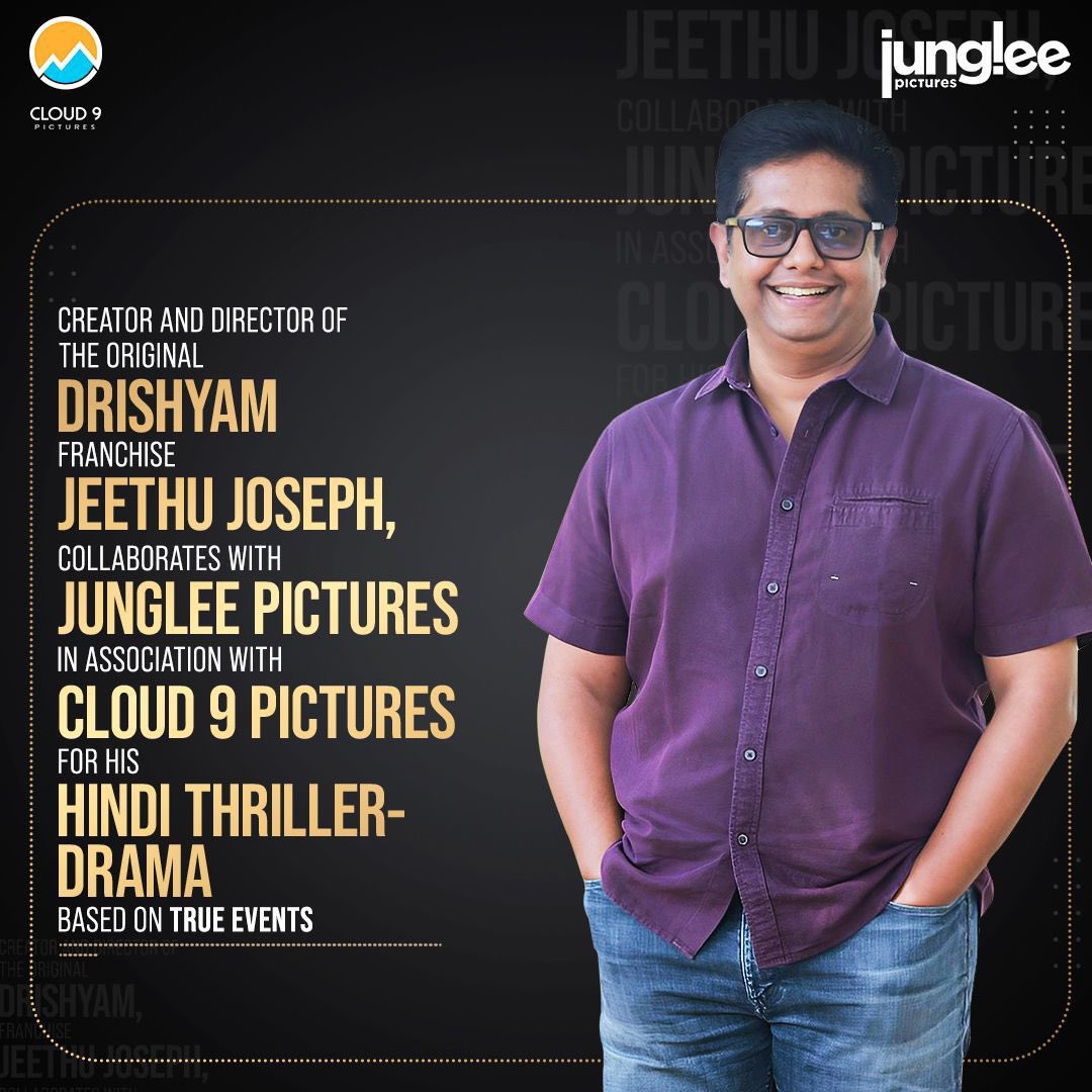 ‘DRISHYAM’ DIRECTOR’S NEXT ANNOUNCED… JEETHU JOSEPH COLLABORATES WITH JUNGLEE PICTURES & CLOUD 9 PICTURES… #JungleePictures [producers of #BadhaaiHo, #BadhaaiDo, #Raazi, #Talvar, #DoctorG and #BareillyKiBarfi] in collaboration with #Cloud9Pictures [#MeenuAroraa] announces its