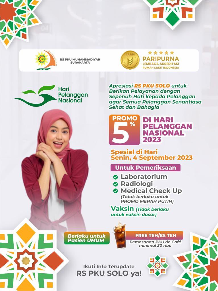 rspkusolo's tweet photo. PROMO SPESIAL HARI PELANGGAN NASIONAL DI RS PKU SOLO

Apresiasi RS PKU SOLO di Hari Pelanggan Nasional untuk Berikan Pelayanan dengan Sepenuh Hati kepada Pelanggan agar Semua Pelanggan Senantiasa Sehat dan Bahagia. 

#promo #haripelanggan #diskon #pkusolo https://t.co/HEX48e2z3i