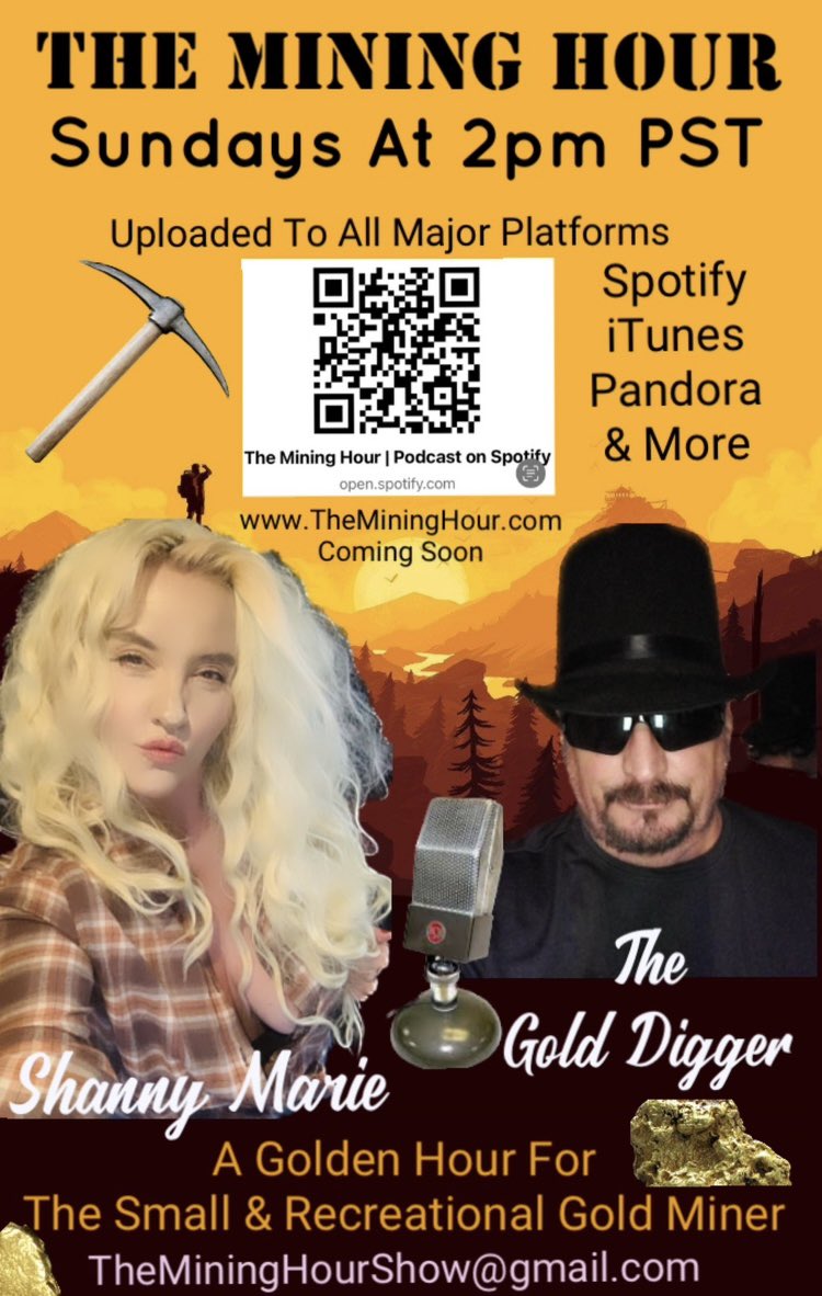#TheMiningHour #ShannyMarie10 #thegolddigger  #kellypatrick #TuneIn  #podcast  #RadioShow  #Spotify  #iTunes  #Pandora  #comedy  #educational  #goldfever #GOLD  #goldpanning  #federalpubliclands #knowyourrights #goldrush #goldhunter #silver  #USA #treasurhunt #prospector #fun ⛰️