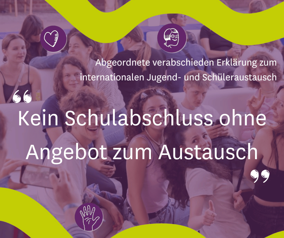 „Kein Schulabschluss ohne Angebot zur Teilnahme an internationalem Austausch!“ Politikerinnen und Politiker aller demokratischer Parteien unterzeichnen gemeinsame Erklärung zur „Verankerung des internationalen Jugend- und Schüleraustauschs im Bildungssystem“. #BerlinerErklärung