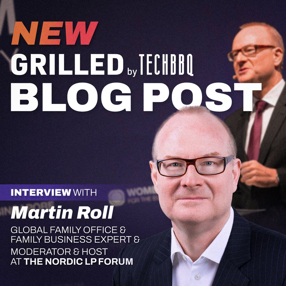 New ‘Grilled by TechBBQ’ interview! Meet our esteemed host &amp; moderator for the Nordic LP Forum, our new concept launching at #TechBBQ2023! <a href="/MartinRoll/">Martin Roll</a> is a highly accomplished Global Family Office &amp; Family Business Expert.
See the full interview: bit.ly/44yFGde

#TechBBQ