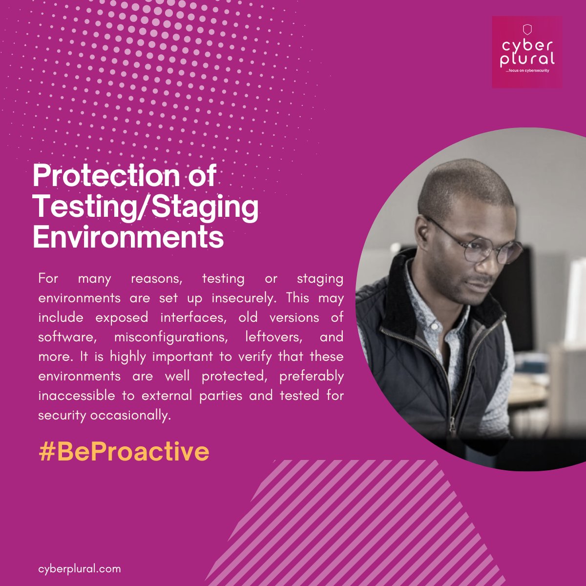 cyberplural's tweet image. Protection of Testing/Staging Environments

For many reasons, testing or staging environments are set up insecurely. This may include exposed interfaces, old versions of software, #misconfigurations, leftovers, and more. #BeProactive