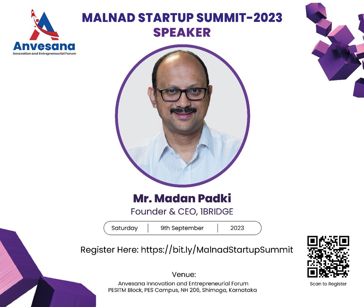 Anvesana_TBI's tweet photo. The Founder &amp; CEO of 1BRIDGE , 
Mr. Madan Padaki, will be the Speaker at the prestigious 
Malnad Startup Summit-2023, Shivamogga, Karnataka. Join us as he shares his knowledge and ideas to motivate the upcoming generation of Entrepreneurs &amp; changemakers. https://t.co/JJzsagsBEB