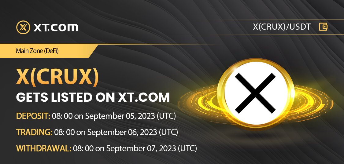 🚀New Listing🚀  

#XTexchange will list X(CRUX) (CruxDecussata) in the Main Zone(DeFi) under the X(CRUX)/USDT trading pair.  <a href="/xcomerc20/">Crux Decussata</a>

✅Deposit: 08: 00 on September 05, 2023 (UTC) 
✅Trading: 08: 00 on September 06, 2023 (UTC) 
✅Withdrawal: 08: 00 on September 07, 2023 (UTC)