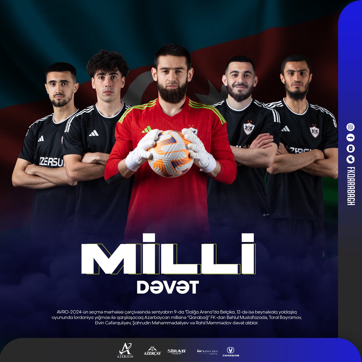 AVRO-2024-ün seçmə mərhələsində sentyabrın 9-u “Dalğa Arena”da Belçika, 12-də isə yoldaşlıq oyununda İordaniya ilə qarşılaşacaq Azərbaycan millisinə “Qarabağ” FK-dan Bəhlul Mustafazadə, Toral Bayramov, Elvin Cəfərquliyev, Şahrudin Məhəmmədəliyev və Rahil Məmmədov dəvət alıblar.