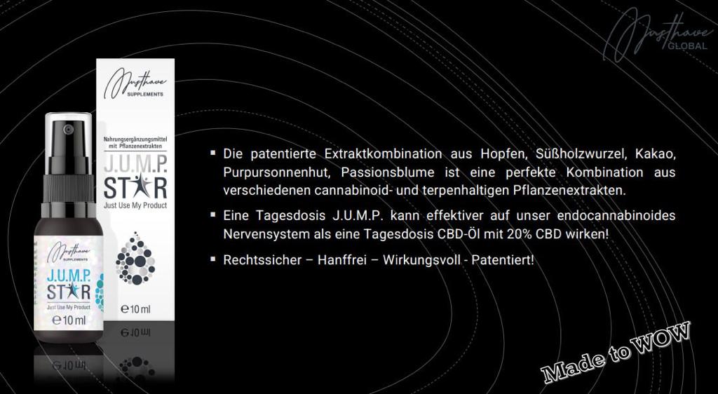 Entdecke J.U.M.P. Star - die THC-freie Lösung für Entspannung und Wohlbefinden! 
Unser Produkt kombiniert fünf altbewährte Heilpflanzen, um dir die Kraft des CBD ohne das Kraut selbst zu bieten. 
Gönn dir einen entspannten Moment mit J.U.M.P. Star! 🌿💆‍♂️ #Entspannung #Wohlbefinden