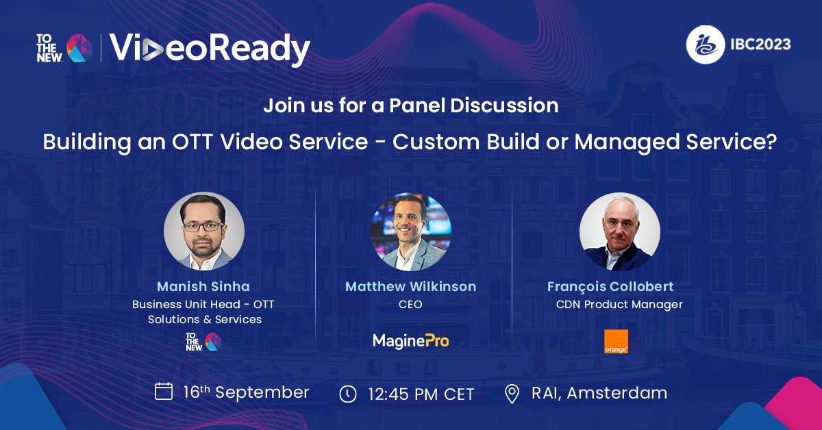 TOTHENEW's tweet photo. Join Manish Sinha (BU Head - OTT Solutions & Services, #tothenew) as he speaks on a panel to discuss ‘Building an #OTT Video Service - Custom Build or Managed Service?’ at #IBC2023.
Book a meeting : https://t.co/gjOlwAzvJ9
#ottplatform #ottsolutions #VideoReady #IBCShow https://t.co/cCg3i3DcOa