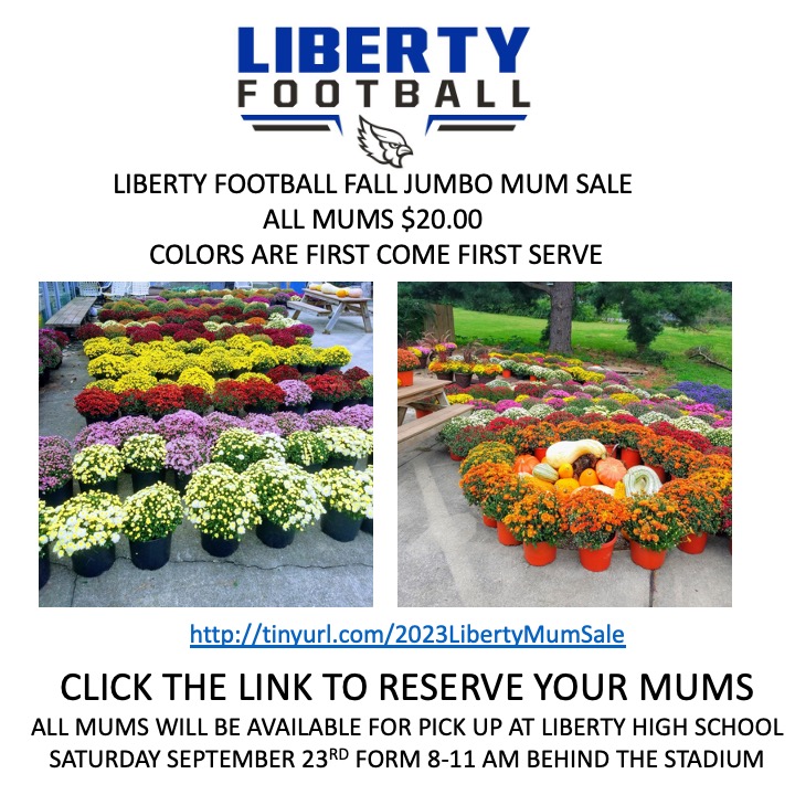 Liberty Football Fall Mum order link below!  All Mums $20.00 and available for pick up at LHS on September 23rd.
tinyurl.com/2023LibertyMum…