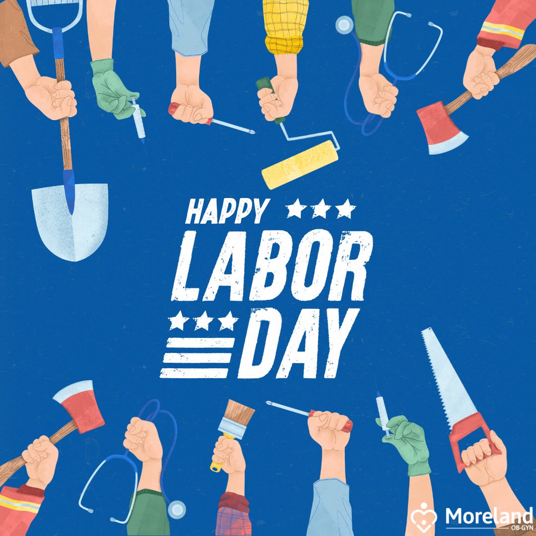 Everyone at #Morelandobgyn wishes you a happy and relaxing Labor Day! Our clinics will be closed today. We will resume regular business hours on Tuesday, September 5th, 7:30-6pm.