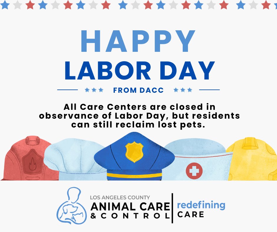 Happy Labor Day 🛠️🏖️ While our care centers won't be open for regular visits, please remember that we'll still be reuniting lost pets and responding to essential calls and emergencies to ensure the safety and well-being of LA County animals.