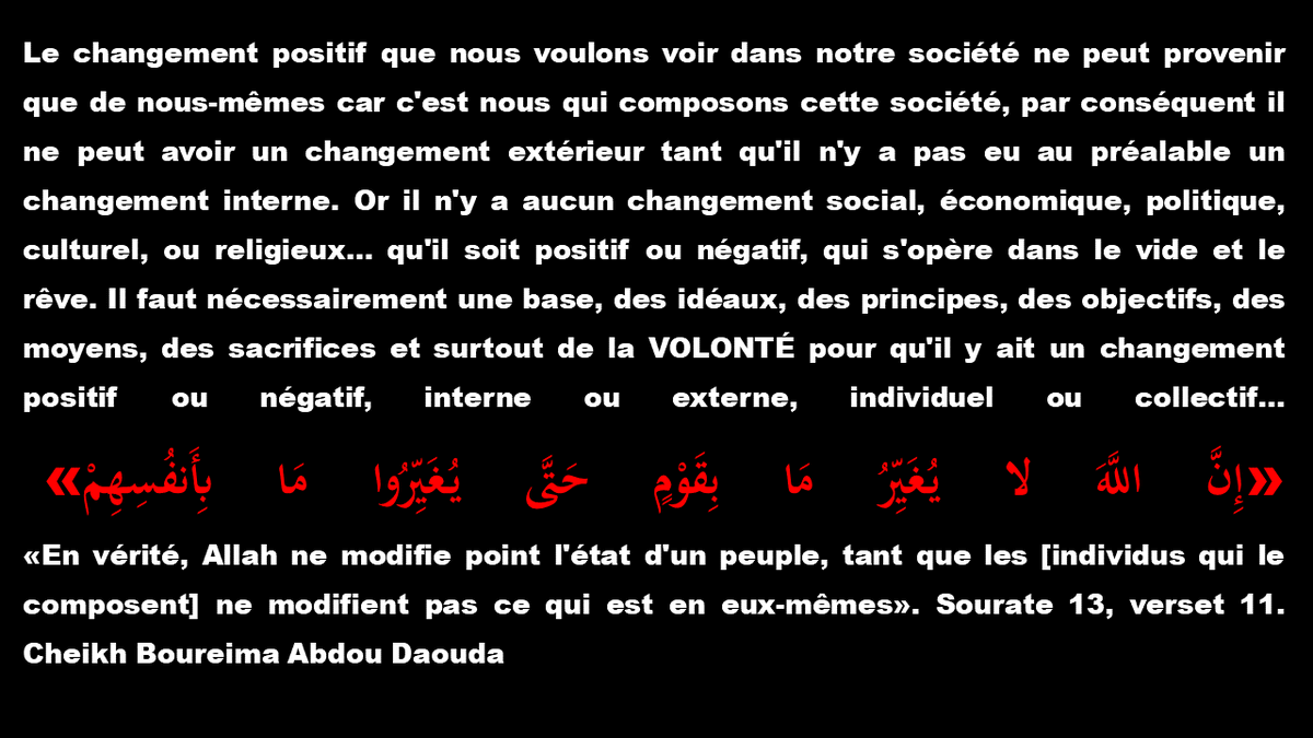 Cheikh_Boureima's tweet photo. Allah ne modifie point l'état d'un peuple, tant que les [individus qui le composent] ne modifient pas ce qui est en eux-mêmes https://t.co/Tqsr3hdghO