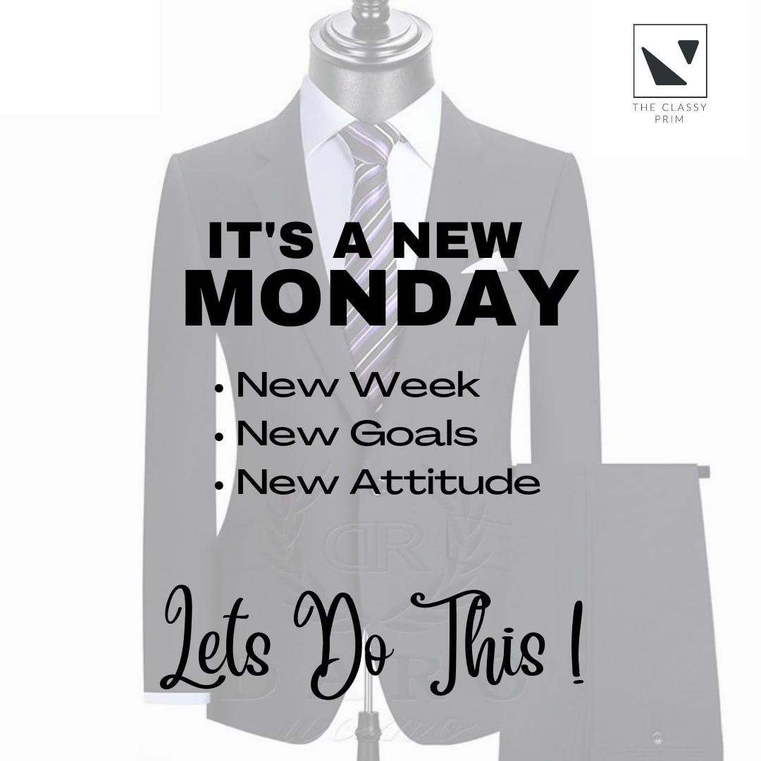theclassyprim's tweet photo. It's a new week 
New goals 
New attitude 

Let's do this ! https://t.co/ZoEgYdTuyk