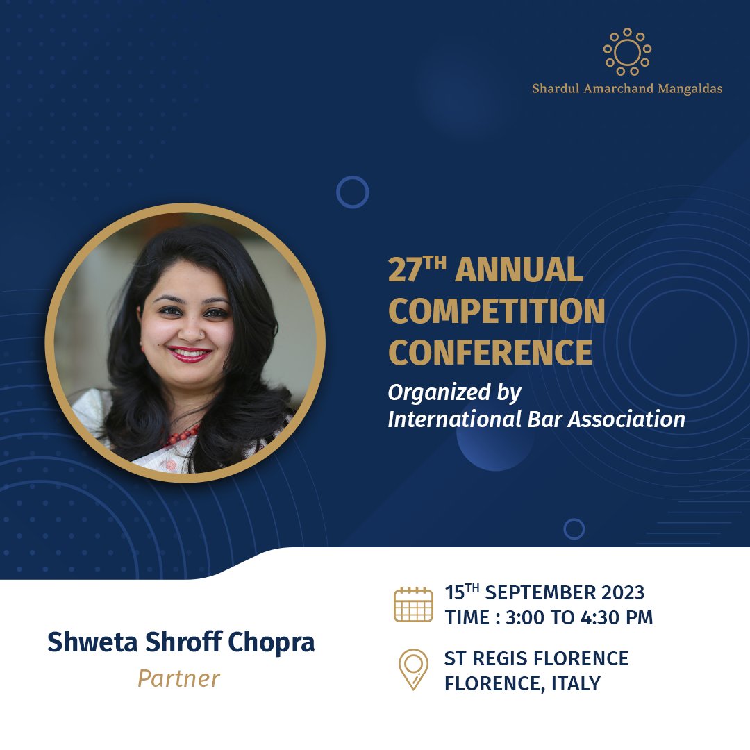 AMS_Shardul's tweet photo. Partner @S_Shroff_Chopra will be speaking at the 27th Annual Competition Conference organized by @IBAevents on 15th Sept 2023 at St. Regis Florence, Florence, Italy.
https://t.co/PpYoZdyUw9
#competitionconference #iba #SAMCO #antitrust #competition #laws https://t.co/YbdPKJUJWw