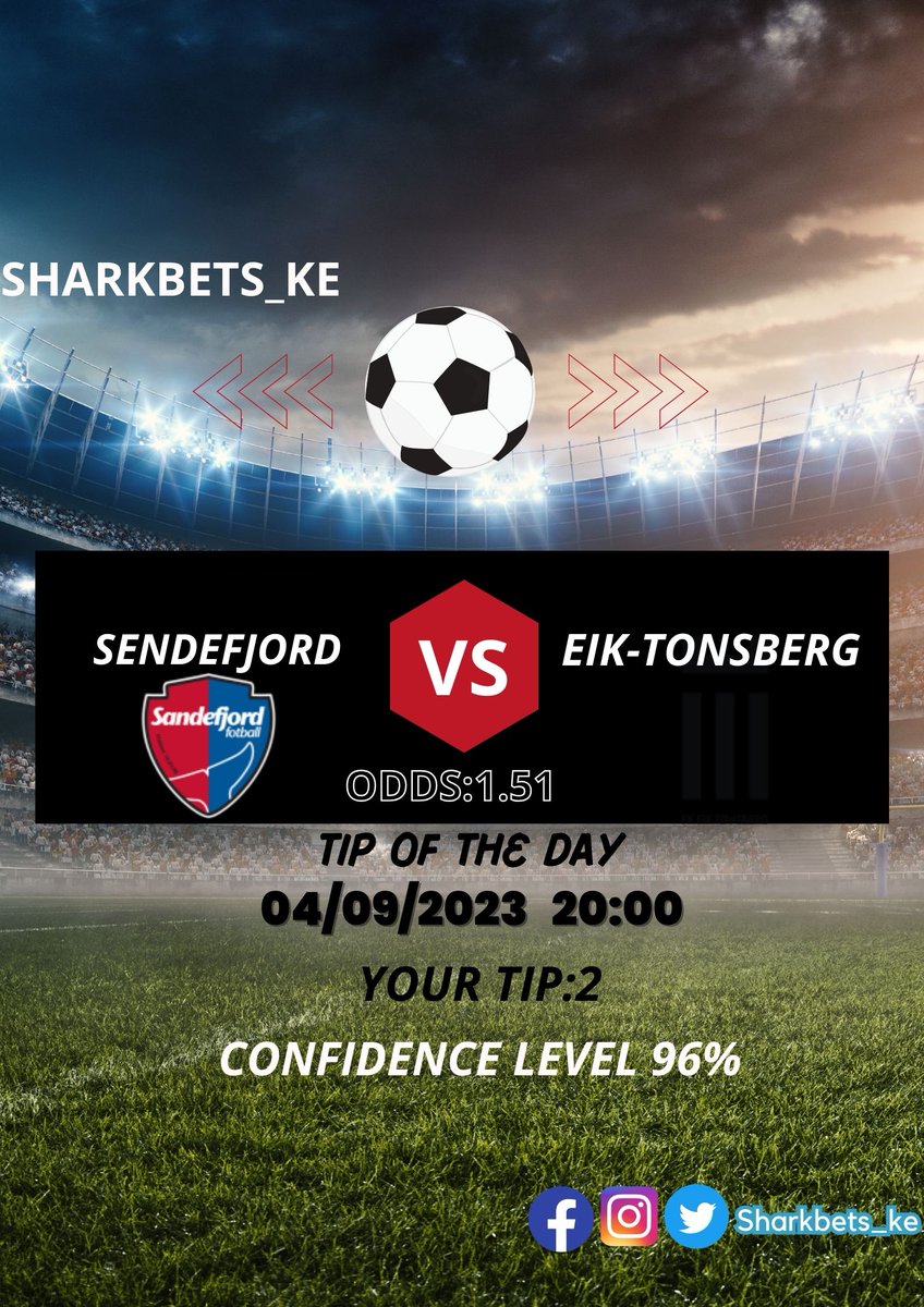 Sharkbets_Tips's tweet photo. Sharkbets_Tips Tip of the Day
⚽Sandefjord 2 - Eik-Tonsberg pick
⏲ Kick Off 2000hrs E.A.T
📊 Confidence level 96%
🏆 Eik-Tonsberg to win
# Eik-Tonsberg #Sandefjord 2  #sharkbets #bettingtips #BYOB Mutuzo  Nyeri #Aoko President William Ruto Blaqbonez  #AfricaClimateSummit23 https://t.co/p9ZFyVZSOV