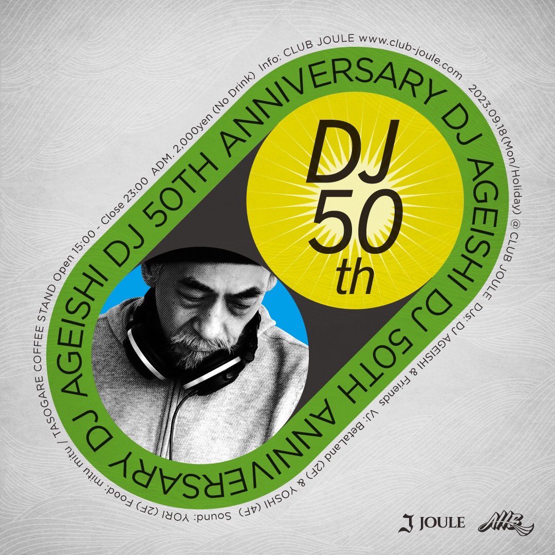 ahbpro's tweet photo. 9/18月／祝日(敬老の日)にDJ AGEISHI DJ50周年パーティーを大阪CLUB JOULEで開催します！

どうぞ皆さまよろしくお願いします🍻 https://t.co/PAXLOtTSot
