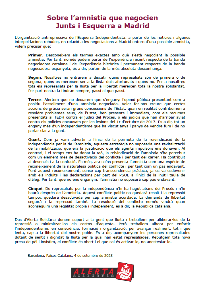 📃Comunicat d'Alerta Solidària respecte l'amnistia negociada amb Madrid

❌Ni la campanya per l'amnistia va suposar més mobilització, sinó desconcert, ni suposarà cap reconeixement efectiu del conflicte polític

❌No volem més favors a Espanya ni més enganys a l'independentisme!