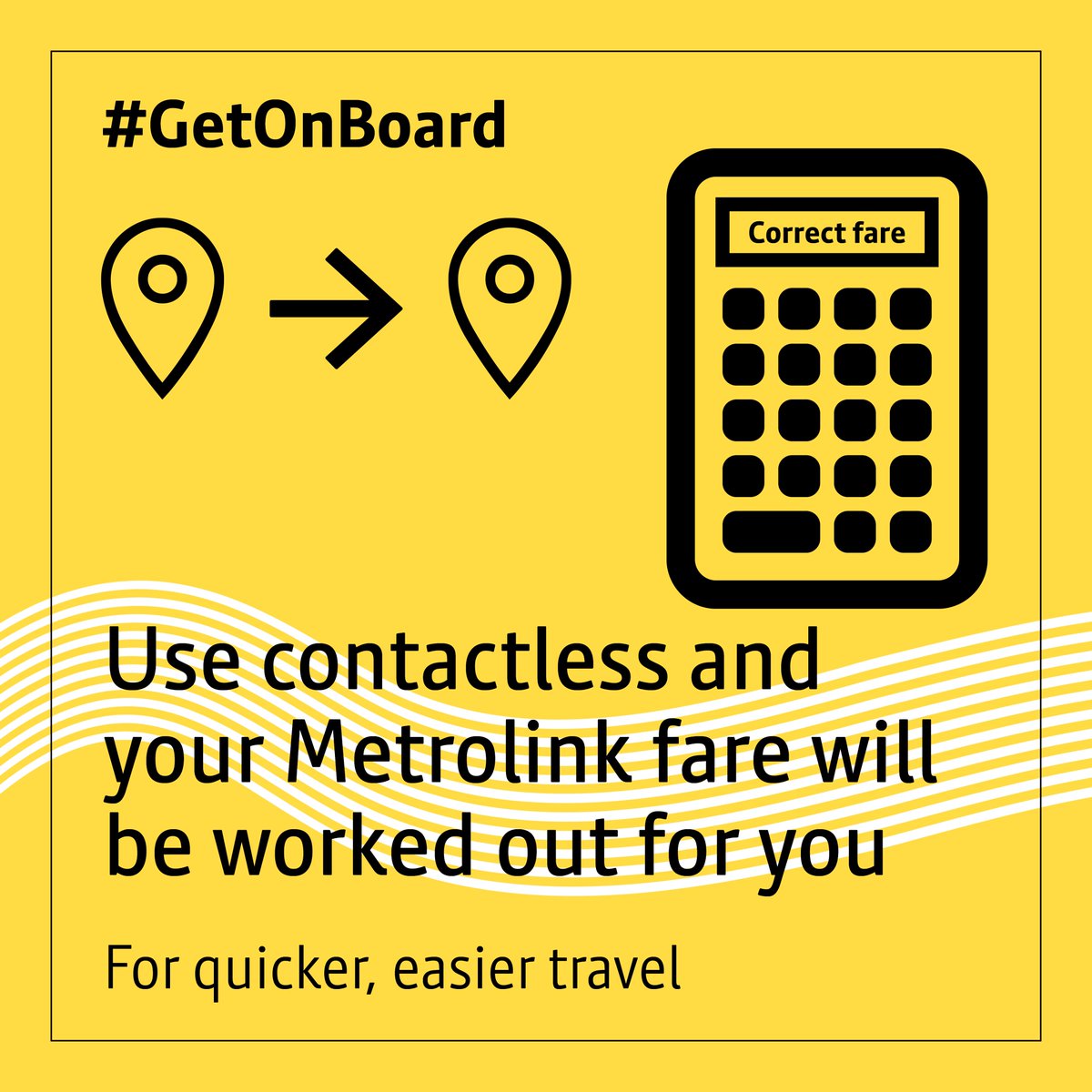 For quicker, easier travel without the jams, touch-in at the start and touch-out at the end of your journey using contactless on Metrolink. Make sure you use the same device, and we'll work out the right fare for you. #GetOnBoard