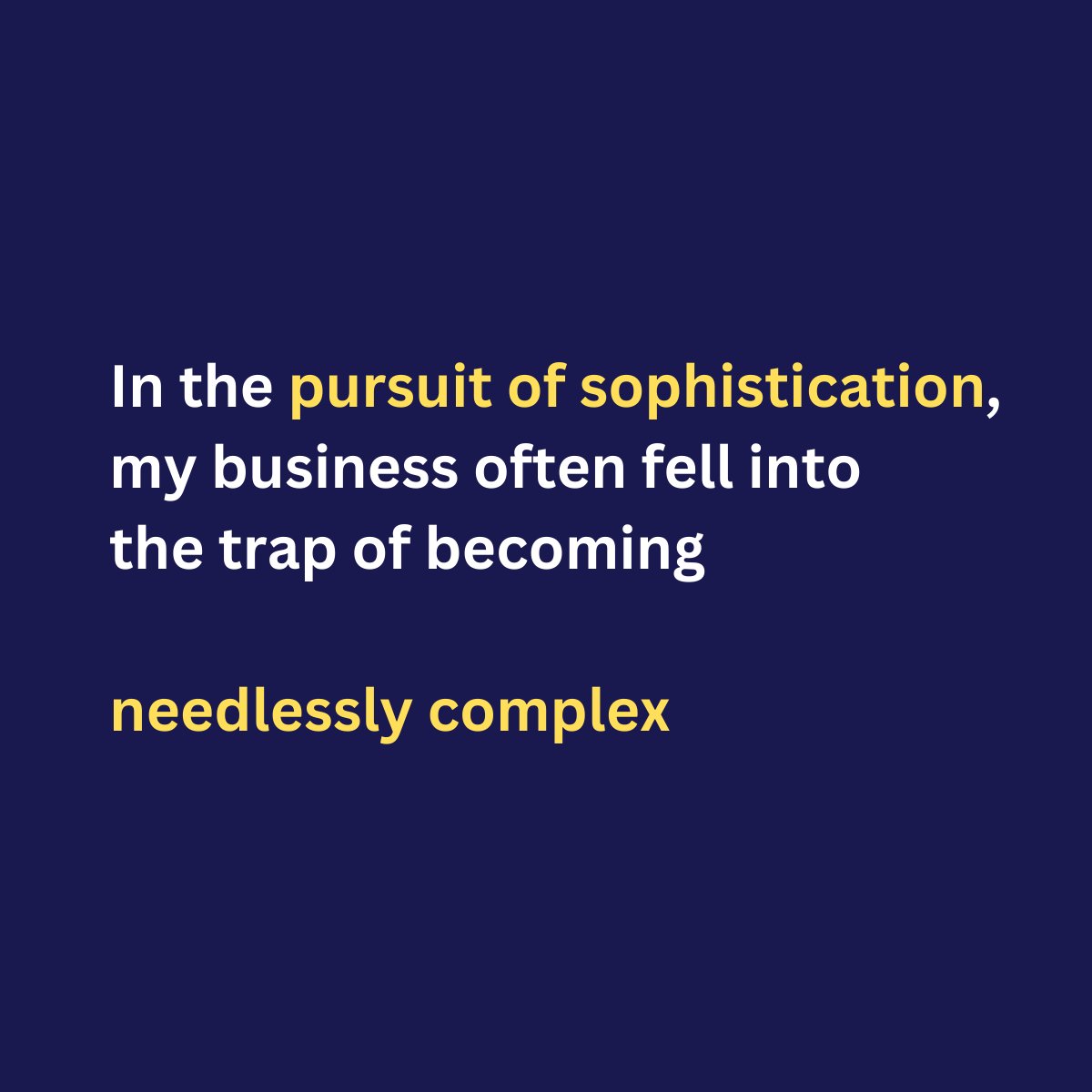 d_thesimplifier's tweet image. What's Wrong With Being Too Complex? 💡

Complexity generates:
👉 Confusion for Customers
👉 Communication Breakdown
👉 Higher Costs

#thesimplifier #business #clients #sales #simplicity