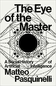 meejatheory's tweet photo. Review: Matteo Pasquinelli’s The Eye of the Master. Reviewed by Alex Levant

https://t.co/bYY8Si7a0b https://t.co/QSDCHwpomL