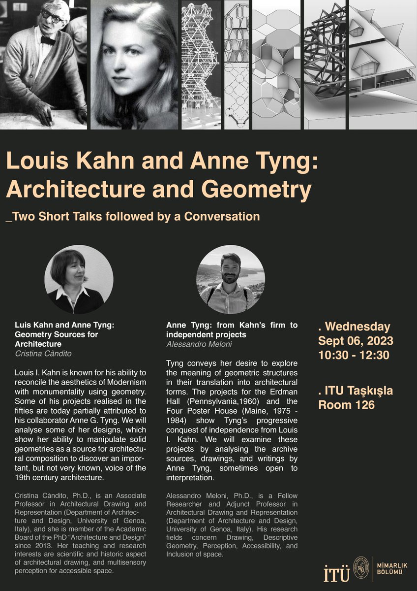 itutaskisla's tweet photo. "Louis Kahn and Anne Tyng: Architecture and Geometry - Two Short Talks followed by a Conversation” adlı etkinlik 6 Eylül Çarşamba günü Taşkışla 126 nolu salonda gerçekleşecektir. #ITUTaskisla https://t.co/QU0WQXmvrn