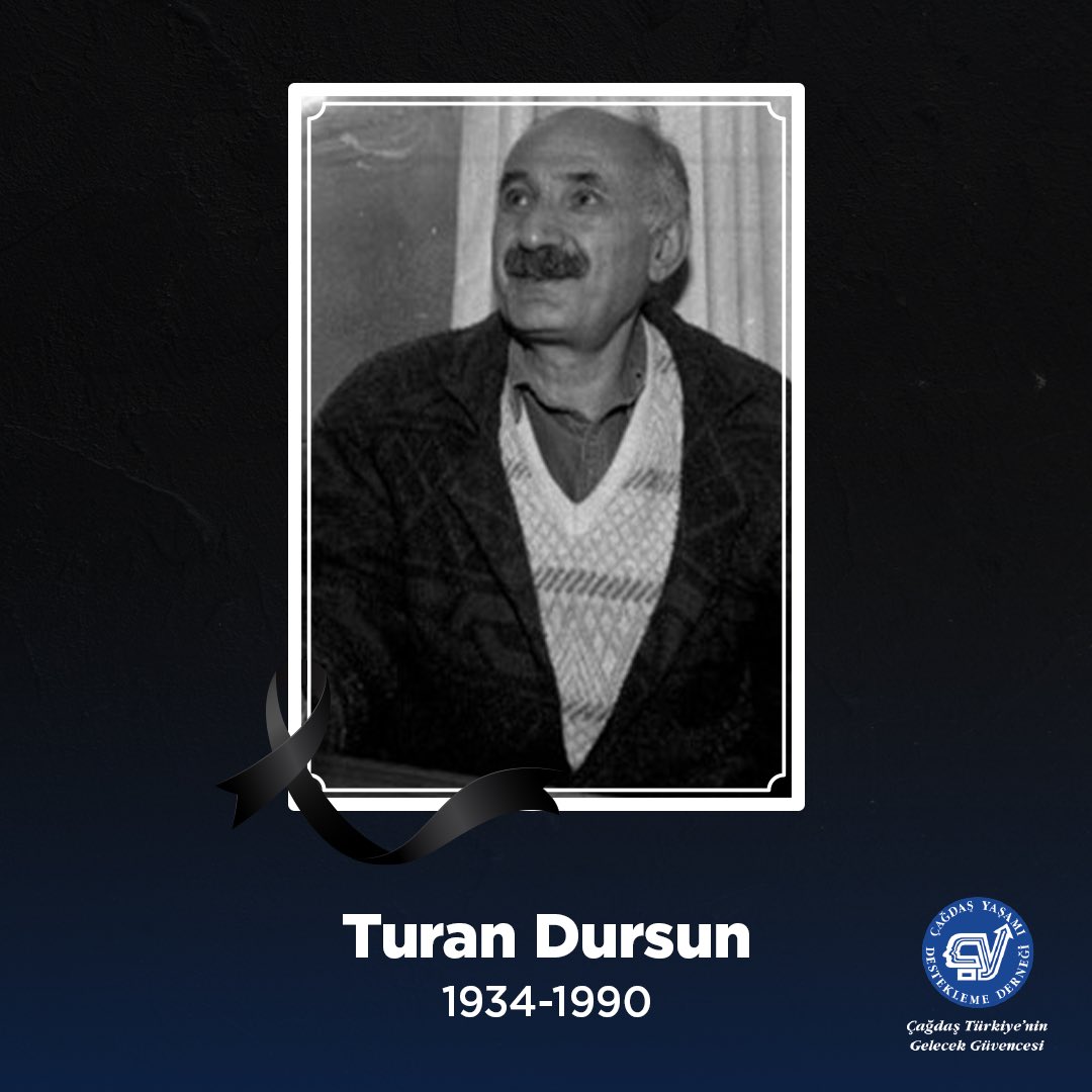 Büyük aydın, araştırmacı ve yazar Turan Dursun’u, hain bir suikast sonucunda aramızdan ayrılışının 33. yılında saygıyla anıyoruz. #ÇağdaşYaşamıDesteklemeDerneği #TuranDursun