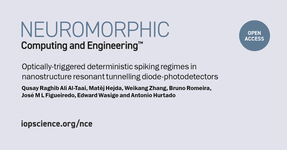 IOPneuromorphic's tweet photo. Part of https://t.co/z3EoDk1Ofz, this paper from @AHurtadoLab @UofGEngineering @UniStrathclyde @INLnano @FC_UL @ChipAI_Project demonstrate optical triggering of neuron-like spike patterns in nanostructure resonant tunnelling diode-photodetector devices:
https://t.co/EZx6waNGcW https://t.co/31XAaWavsC